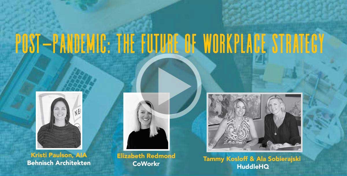 Post-Pandemic: The Future of Workplace Strategy