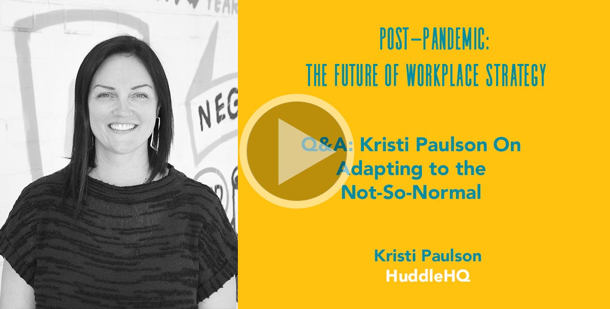Q&A: Kristi Paulson On Adapting to the Not-So-Normal